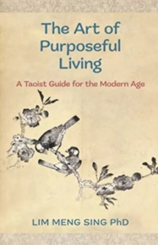 Image of Art of Purposeful Living. Paperback. By Meng Sing Lim Books