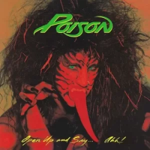 Image of Open Up and Say Ahh by Poison Vinyl Album