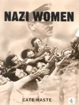 Image of Nazi Women by Cate Haste Hardback
