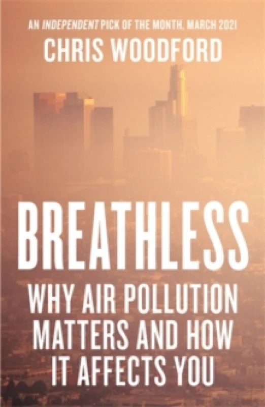 Image of Breathless : Why Air Pollution Matters and How it Affects You Paperback / softback