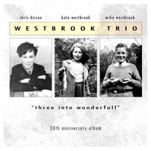 Image of Three Into Wonderful by The Westbrook Trio CD Album