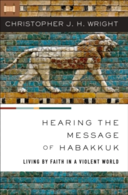 Image of Hearing the Message of Habakkuk. Paperback. By Christopher J H Wright Books
