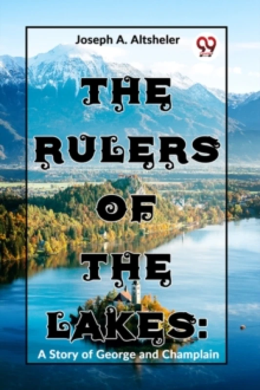 Image of The Rulers of the Lakes : A Story of George and Champlain Paperback / softback