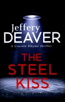 Image of The Steel Kiss by Jeffery Deaver Hardback
