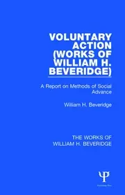 Image of Voluntary Action (Works of William H. Beveridge) A Report on Methods of Social Advance