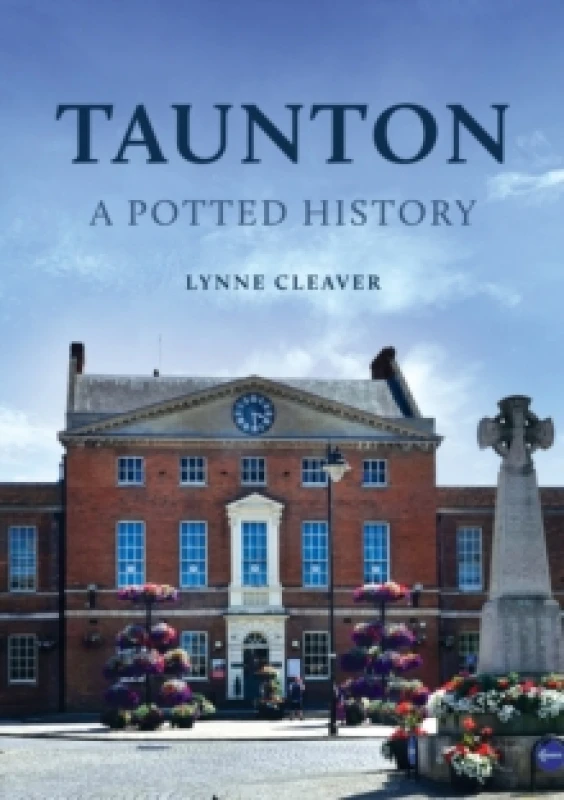 Image of Taunton: A Potted History Paperback / softback