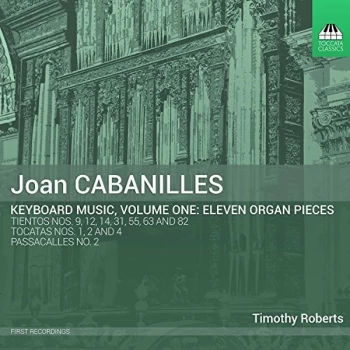 Image of Timothy Roberts - Joan Cabanilles: Keyboard Music CD