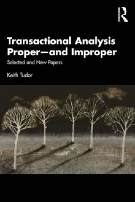 Image of Transactional Analysis Properand Improper : Selected and New Papers Paperback / softback