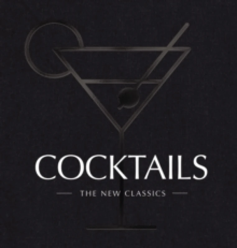 Image of COCKTAILS : The New Classics Hardback