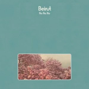 Image of Beirut - No No No Vinyl