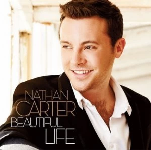Image of Beautiful Life by Nathan Carter CD Album