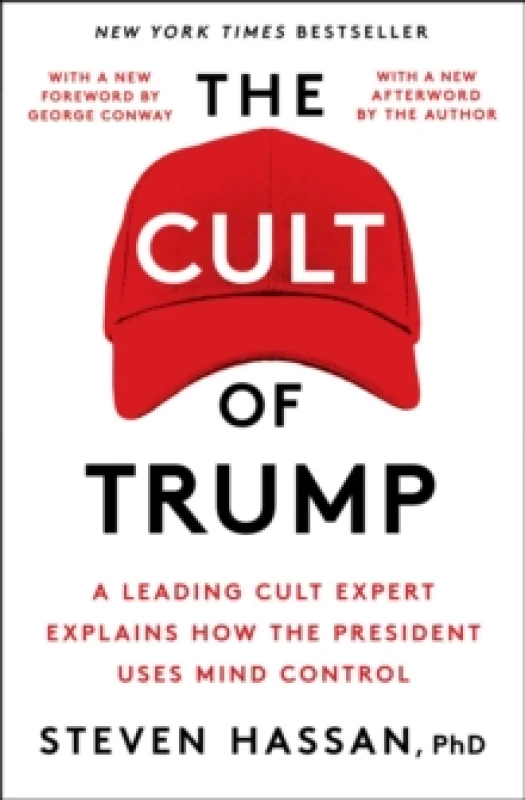 Image of The Cult of Trump : A Leading Cult Expert Explains How the President Uses Mind Control Paperback / softback