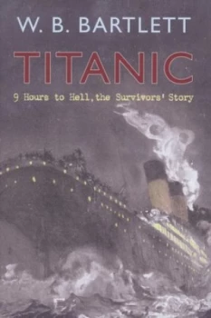 Image of Titanic by W. B. Bartlett Hardback