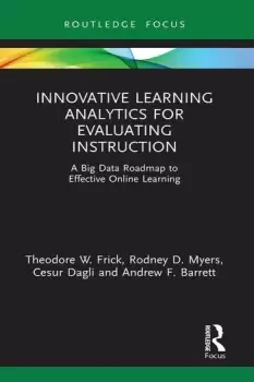 Image of Innovative Learning Analytics for Evaluating InstructionA Big Data Roadmap to Effective Online Learning