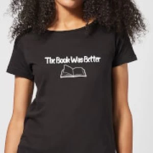Image of The Book Was Better Womens T-Shirt - Black - 5XL