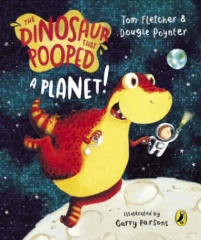 Image of The Dinosaur that Pooped a Planet! Board book