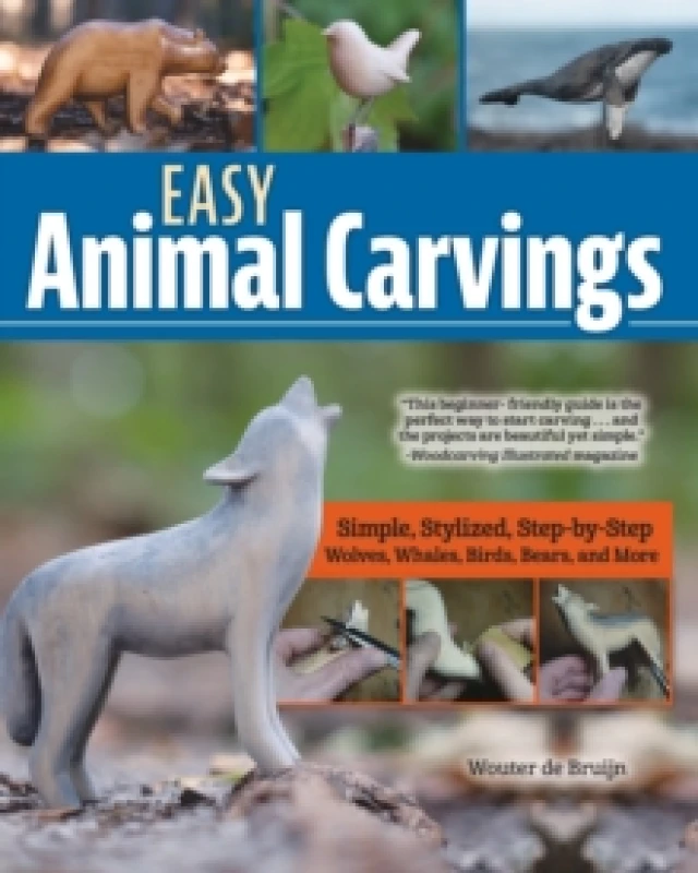 Image of Easy Animal Carvings : Simple, Stylized, Step-by-Step Wolves, Whales, Birds, Bears, and More Paperback / softback