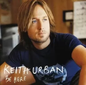 Image of Keith Urban - Be Here CD Album - Used