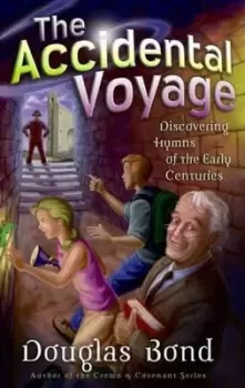 Image of The accidental voyage by Douglas Bond