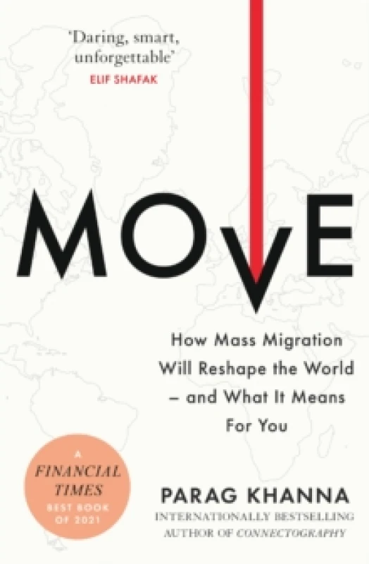 Image of Move : How Mass Migration Will Reshape the World and What It Means for You Paperback / softback