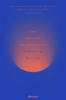 Image of The Origins of Creativity by Edward O Wilson Hardback