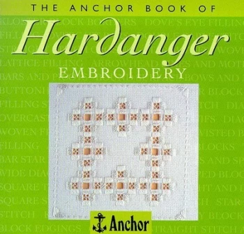 Image of The Anchor Book of Hardanger Embroidery by Sue Whiting and Coats Crafts UK Paperback