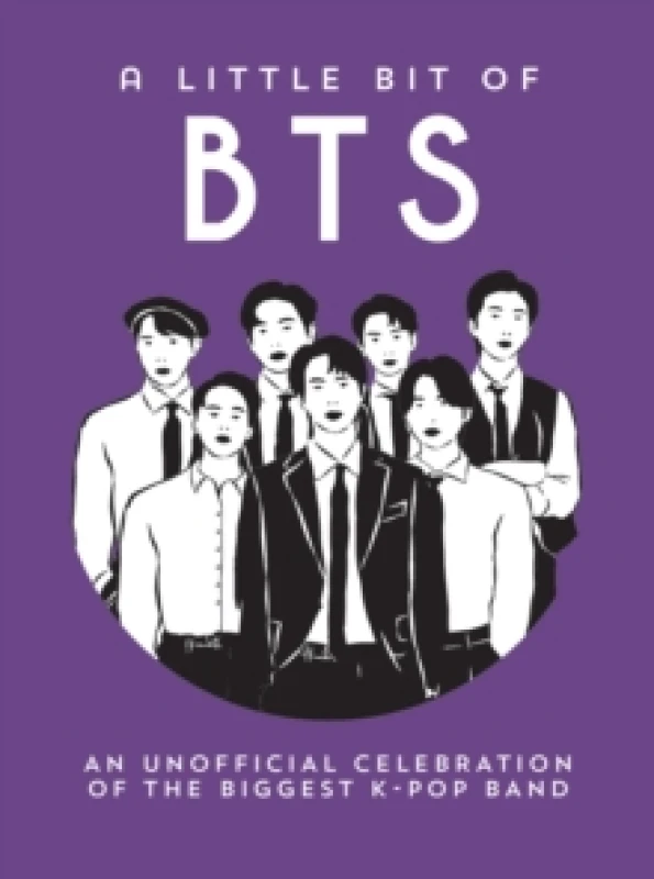 Image of A Little Bit of BTS : An Unofficial Celebration of the Biggest K-Pop Band Hardback
