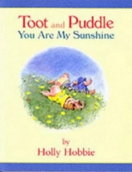 Image of You Are My Sunshine by Holly Hobbie Hardback