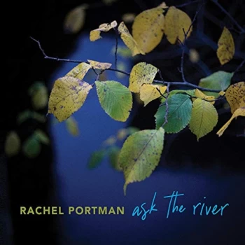 Image of Rachel Portman - Ask the River CD