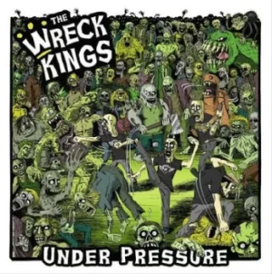 Image of Under Pressure by The Wreck Kings CD Album