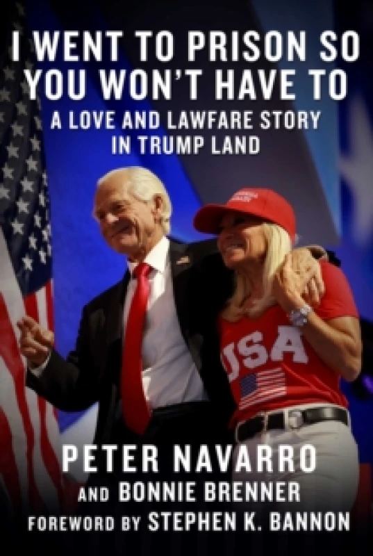 Image of I Went to Prison So You Won't Have To : A Love and Lawfare Story in Trump Land Hardback