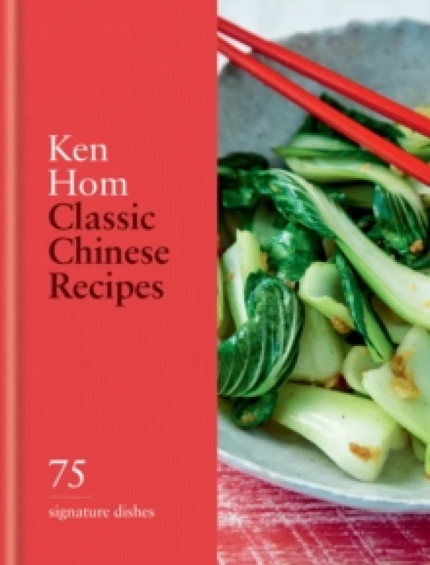 Image of Classic Chinese Recipes. Hardback. By Ken Hom Books