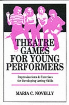 Image of Theatre Games for Young Performers by Novelly Paperback