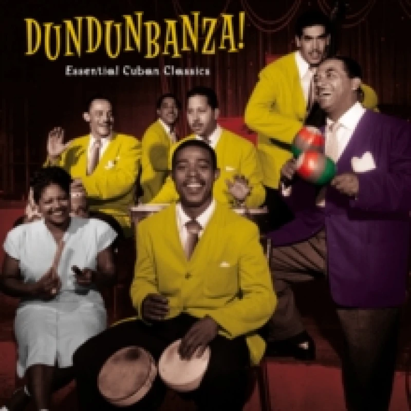 Image of Dundunbanza! Essential Cuban Classics Vinyl