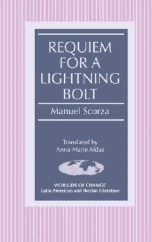 Image of Requiem for a Lightning Bolt. Hardback. By Manuel Scorza Books