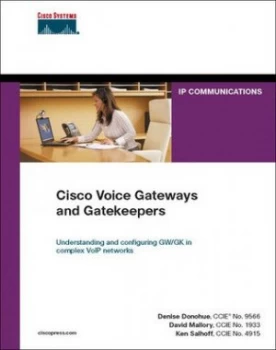 Image of Cisco Voice Gateways and Gatekeepers by David Mallory Hardback