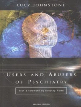 Image of Users and Abusers of Psychiatry by Lucy Johnstone Paperback