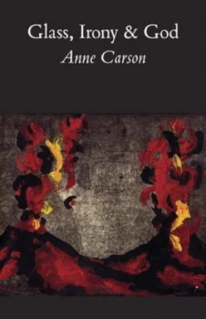 Image of Glass Irony and God by A Carson Paperback