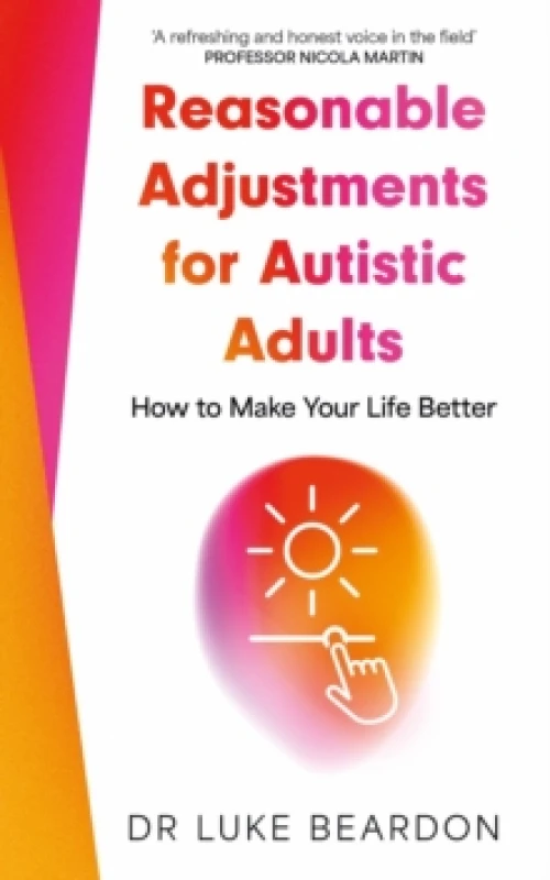 Image of Reasonable Adjustments for Autistic Adults : How to Make Your Life Better Paperback / softback
