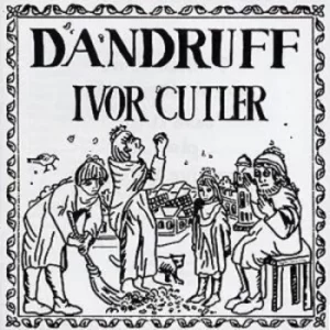 Image of Dandruff by Ivor Cutler CD Album