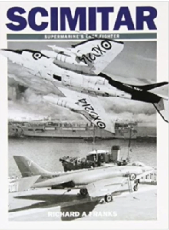 Image of Scimitar : Supermarine's Last Fighter Paperback / softback