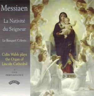 Image of Messiaen La Nativite Du Seigneur/Le Banquet Celeste by Olivier Messiaen CD Album