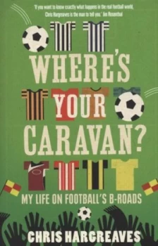Image of Wheres Your Caravan by Chris Hargreaves Paperback