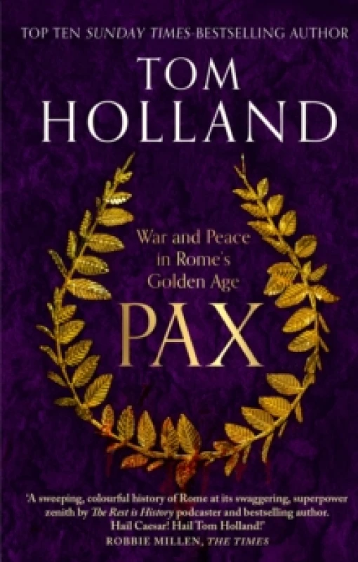 Image of Pax : War and Peace in Rome's Golden Age - THE SUNDAY TIMES BESTSELLER Paperback / softback
