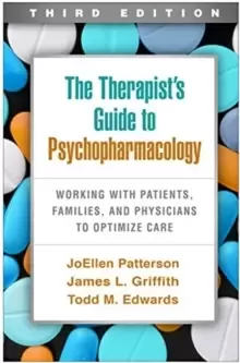 Image of The Therapist's Guide to Psychopharmacology : Working with Patients, Families, and Physicians to Optimize Care