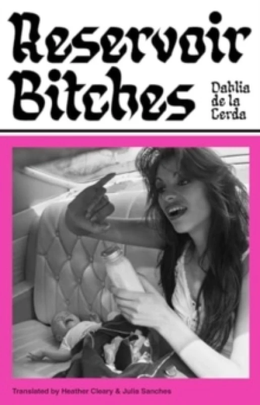 Image of Reservoir Bitches : Longlisted for the International Booker Prize 2025 Paperback / softback