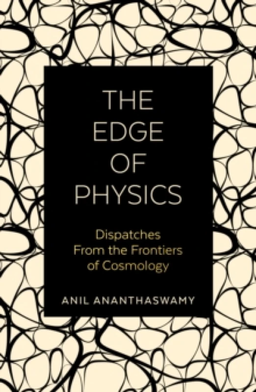 Image of The Edge of Physics. Paperback. By Anil Ananthaswamy Books