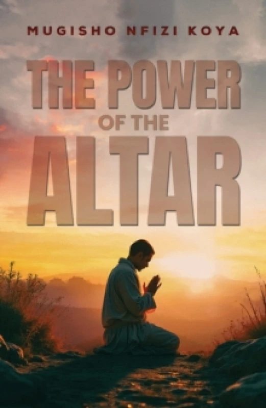 Image of The Power of the Altar. Paperback. By Mugisho Nfizi Koya Books
