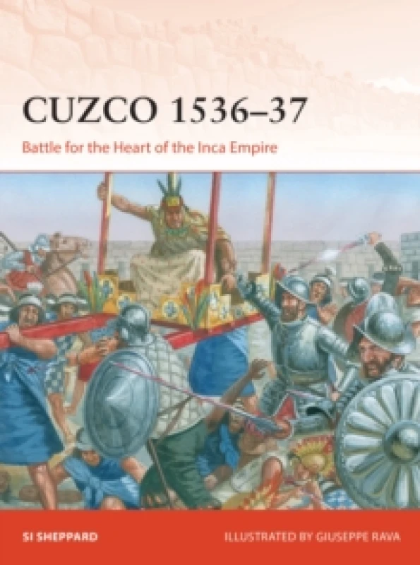 Image of Cuzco 1536-37 : Battle for the Heart of the Inca Empire Paperback / softback