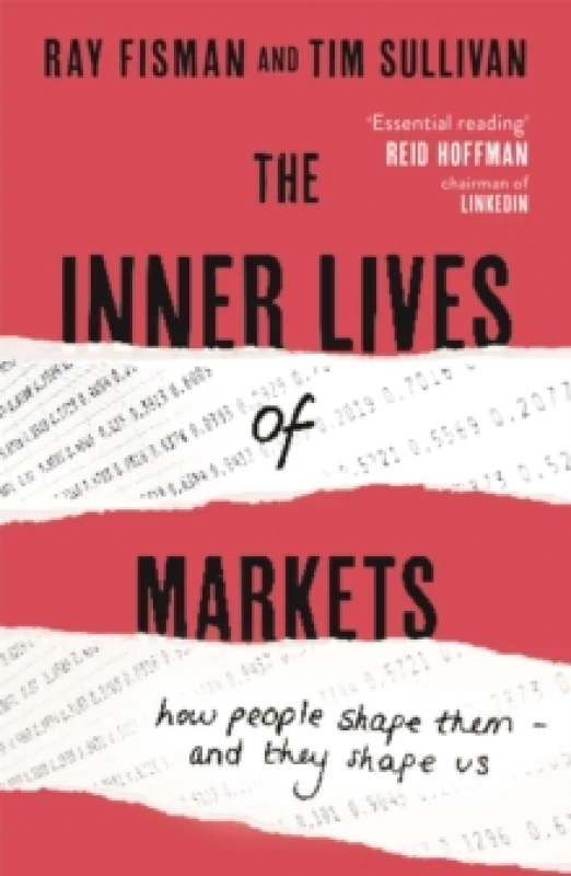 Image of The Inner Lives of Markets : How People Shape Them - And They Shape Us Paperback / softback